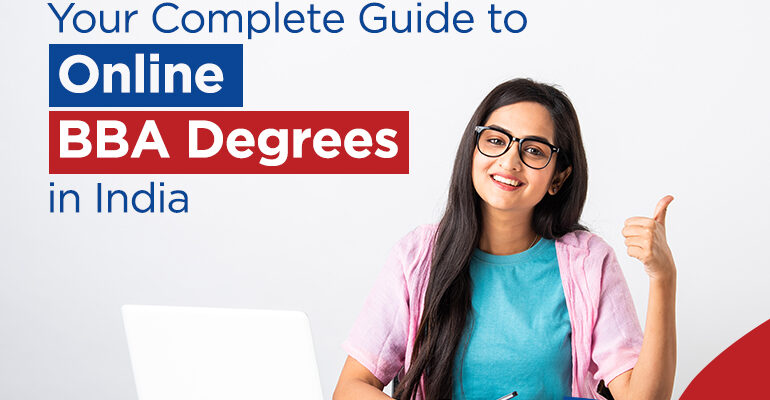 Everything You Need to Know About Online BBA Degrees in India