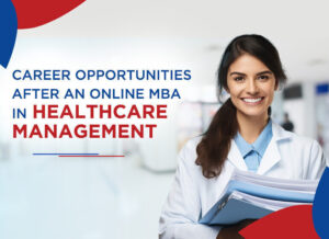 Future scope of Online MBA in Healthcare Management