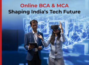 Online BCA and MCA course in India