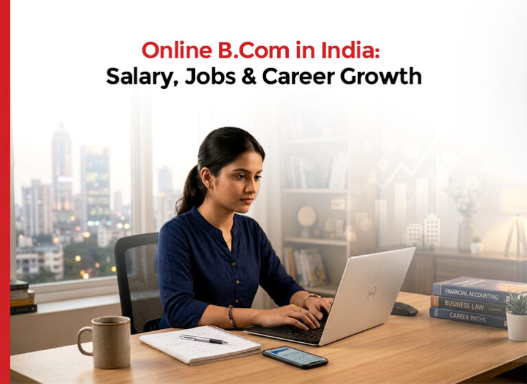 Salary After an Online BCom in India: Jobs, Pay Scale and Career Growth