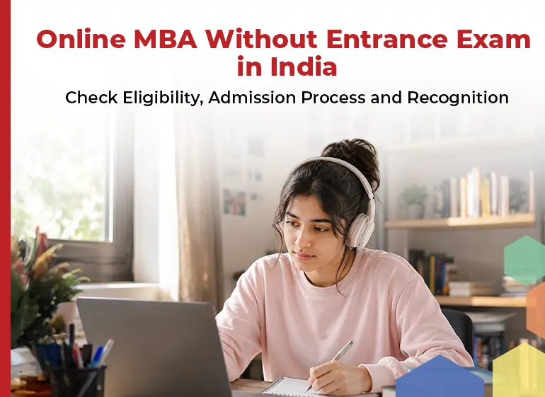 Online MBA without entrance exam in India